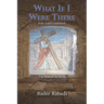 What If I Were There: Via Domini in Terra
