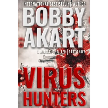 Virus Hunters 3: A Medical Thriller