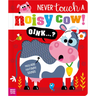 Never Touch a Noisy Cow!