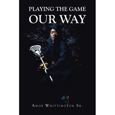 Playing the Game Our Way