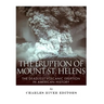 The Eruption of Mount St. Helens: The Deadliest Volcanic Eruption in American History