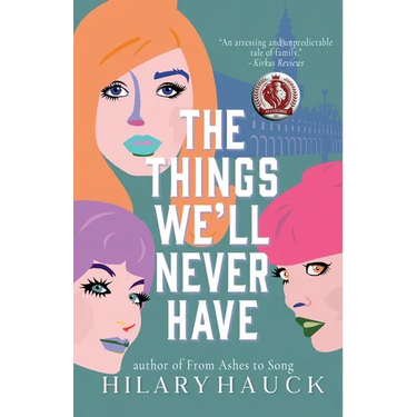 The Things We'll Never Have