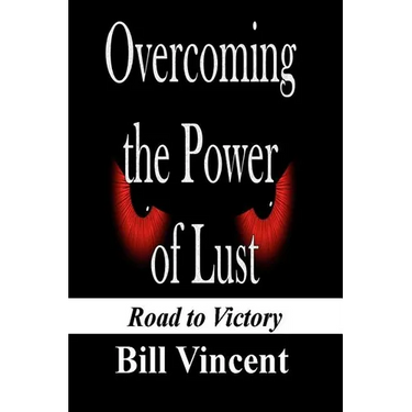 Overcoming the Power of Lust: Road to Victory