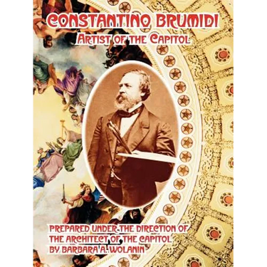 Constantino Brumidi: Artist of the Capitol