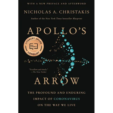 Apollo's Arrow: The Profound and Enduring Impact of Coronavirus on the Way We Live