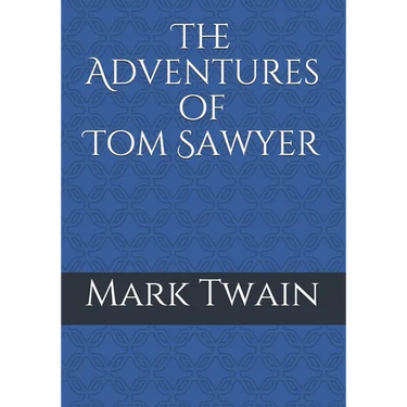 The Adventures of Tom Sawyer