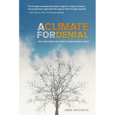 A Climate for Denial: Why Some People Still Reject Climate Change Science