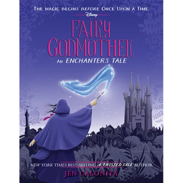 Fairy Godmother: An Enchanters Tale