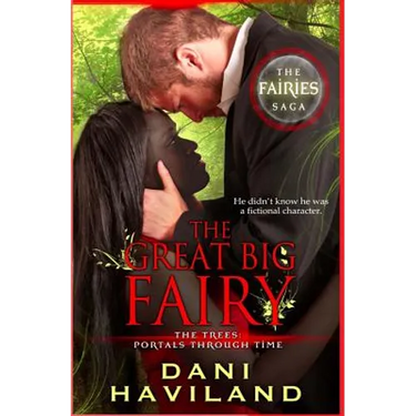 The Great Big Fairy: The Fairies Saga