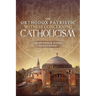 The Orthodox Patristic Witness Concerning Catholicism