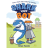 Shark and Bot: (A Graphic Novel)