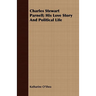 Charles Stewart Parnell; His Love Story And Political Life