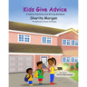 Kids Give Advice: The Writing and Conflict Resolution Workbook