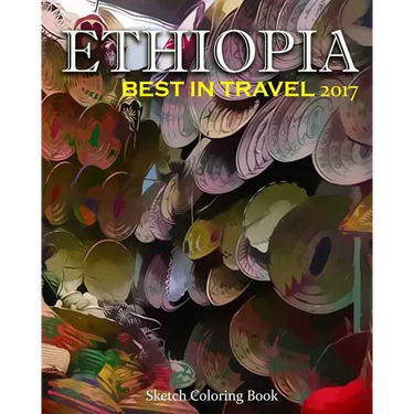 Ethiopia Sketch Coloring Book: Best In Travel 2017