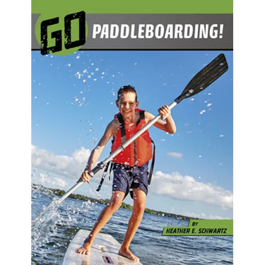 Go Paddleboarding!