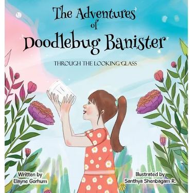 The Adventures of Doodlebug Banister - through the looking glass