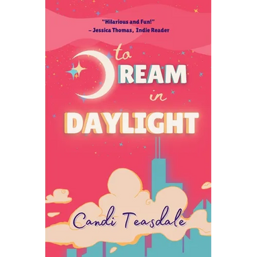 To Dream In Daylight