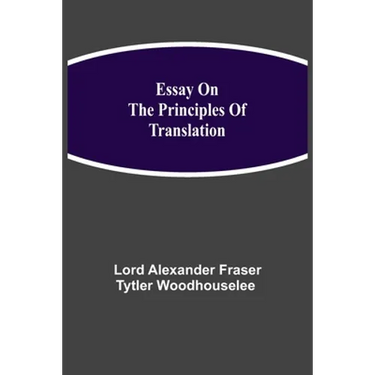 Essay On The Principles Of Translation