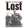 Childhood Lost: A Marine's Experience In Vietnam
