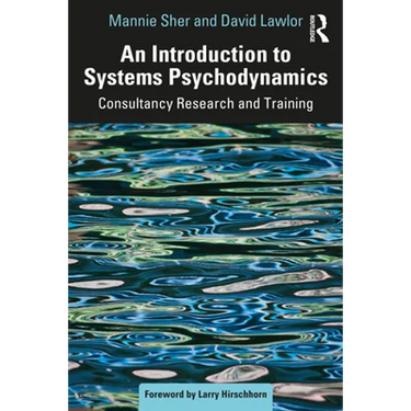An Introduction to Systems Psychodynamics: Consultancy Research and Training