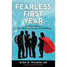 Fearless First Year: A Student Guide for College Transition, Success, and Well-Being