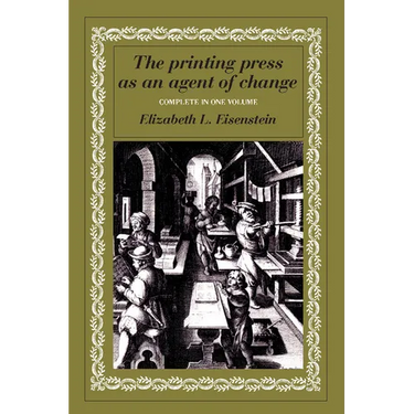 The Printing Press as an Agent of Change