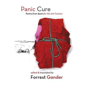 Panic Cure: Poetry from Spain for the 21st Century