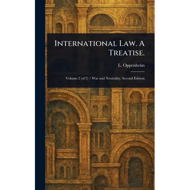 International Law. A Treatise.