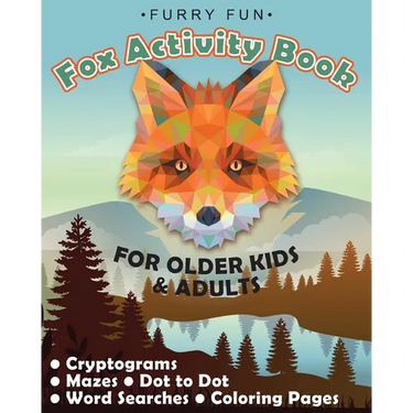 Furry Fun: Fox Activity Book for older kids & adults: Cryptograms, mazes, dot to dot, word searches, coloring pages: Foxy fun for