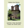 Living the Sacred Time of Our Life