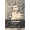 Childhood, Pain and Emotion