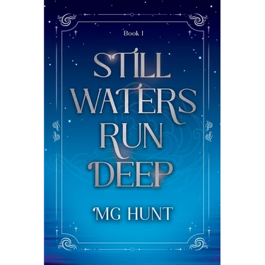 Still Waters Run Deep