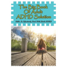 The Big Book Of Adult ADHD Solution: Skills To Effectively Deal With Adult ADHD: Books On Adhd And Relationships