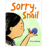 Sorry, Snail