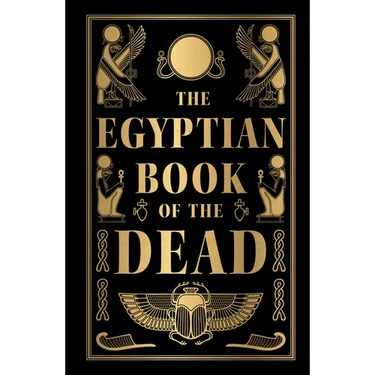The Egyptian Book of the Dead (Deluxe Hardbound Edition)