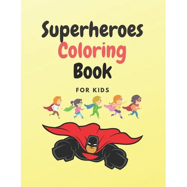 Superheroes Coloring Book: Best Superheroes Coloring Book for Kids