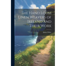The Hand Loom Linen Weavers of Ireland and Their Work