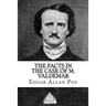 The Facts in the Case of M. Valdemar