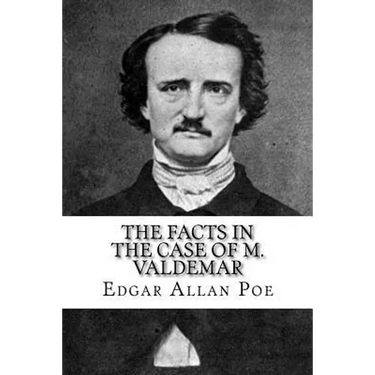 The Facts in the Case of M. Valdemar