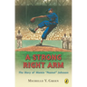 A Strong Right Arm: The Story of Mamie "Peanut" Johnson