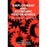 Employment and Economic Performance: Jobs, Inflation, and Growth