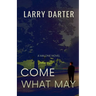 Come What May