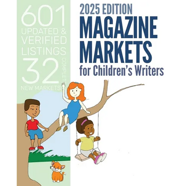 Magazine Markets for Children's Writers 2025