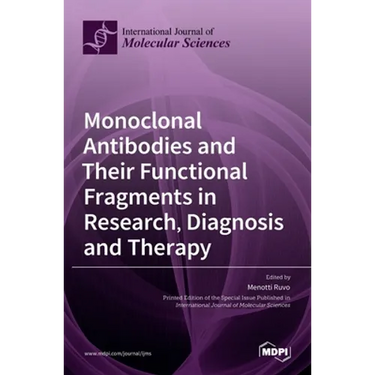 Monoclonal Antibodies and Their Functional Fragments in Research, Diagnosis and Therapy
