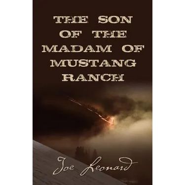 THE SON of the MADAM OF MUSTANG RANCH
