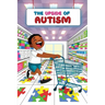 The Upside of Autisim