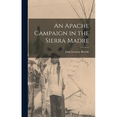 An Apache Campaign in the Sierra Madre