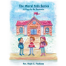 The Moral Kids Series: It Pays to Be Generous