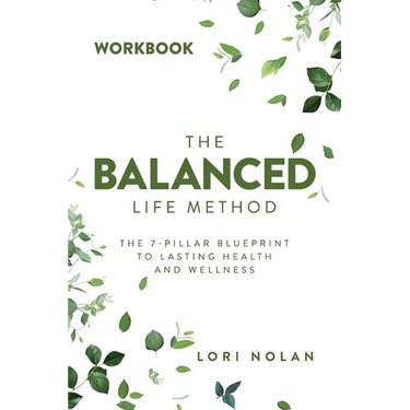 The Balanced Life Method Workbook