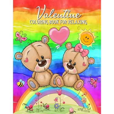 Valentine Coloring Book For Relaxing: Mazes, Word Games, Puzzles & More! Hours Of Fun!